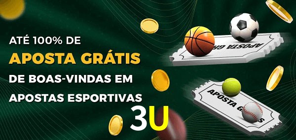 3U Ate 100% de Aposta Gratis